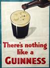 An S.C. Allen & Co poster. There's Nothing Like A Guinness, 30 x 19.5in.                                                               