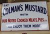 An Eat Colmans Mustard with our noted cooked meats, pies etc enamel sign                                                               