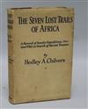 Chilvers, Hedley - The Seven Lost Trails of Africa, 8vo, original cloth with d.j., London 1930                                         