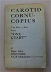 [Smith, Sydney Goodsir] - Carotid Cornucopius, 8vo, cloth, with printed d.j., a presentation copy to 'Bertie',                         