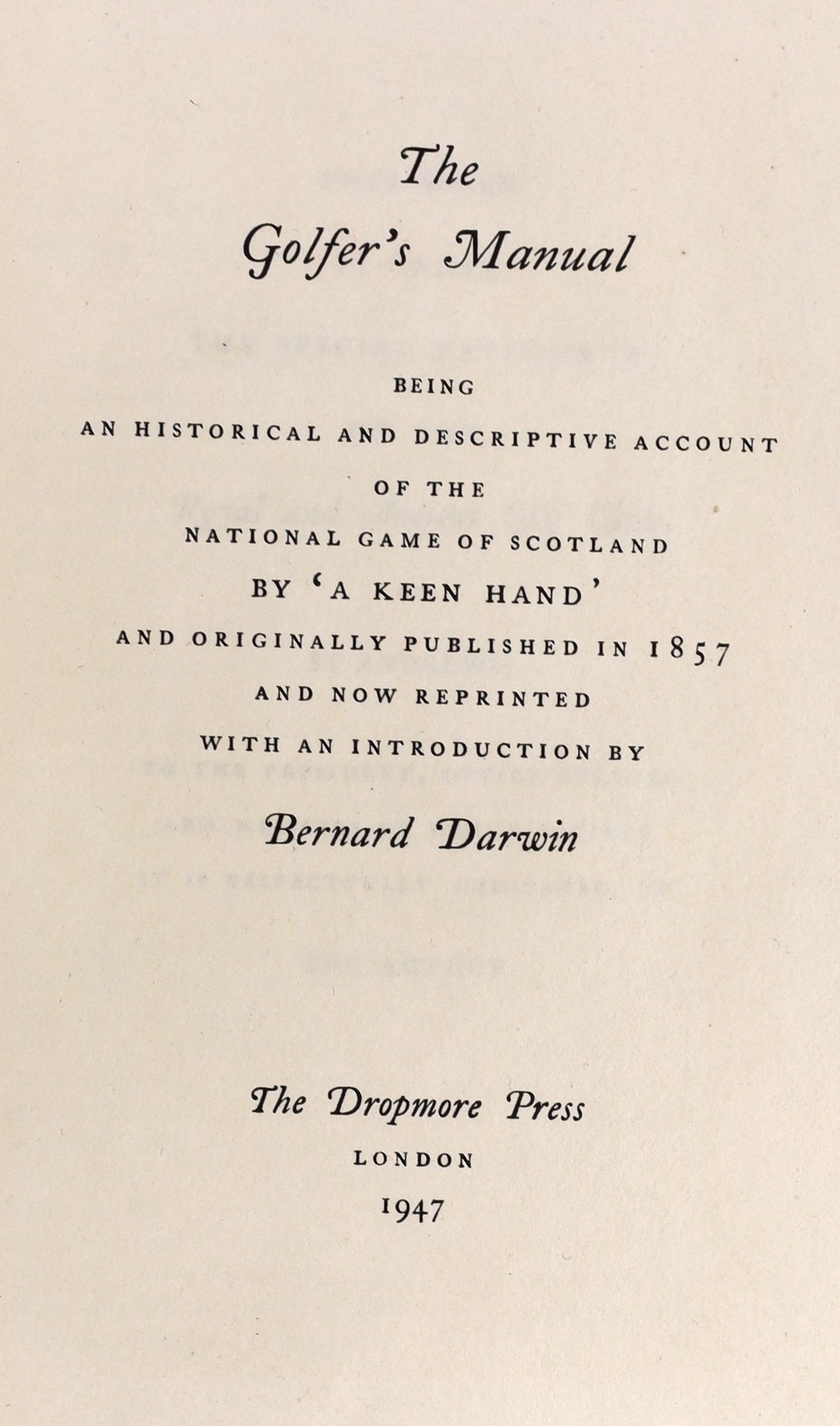 [Anon] - Introduction by Bernard Darwin - A Golfer’s Manuel, one of 750, 8vo, with d/j, wood-engravings by John O’Connor, Dropmore Press, 1947
