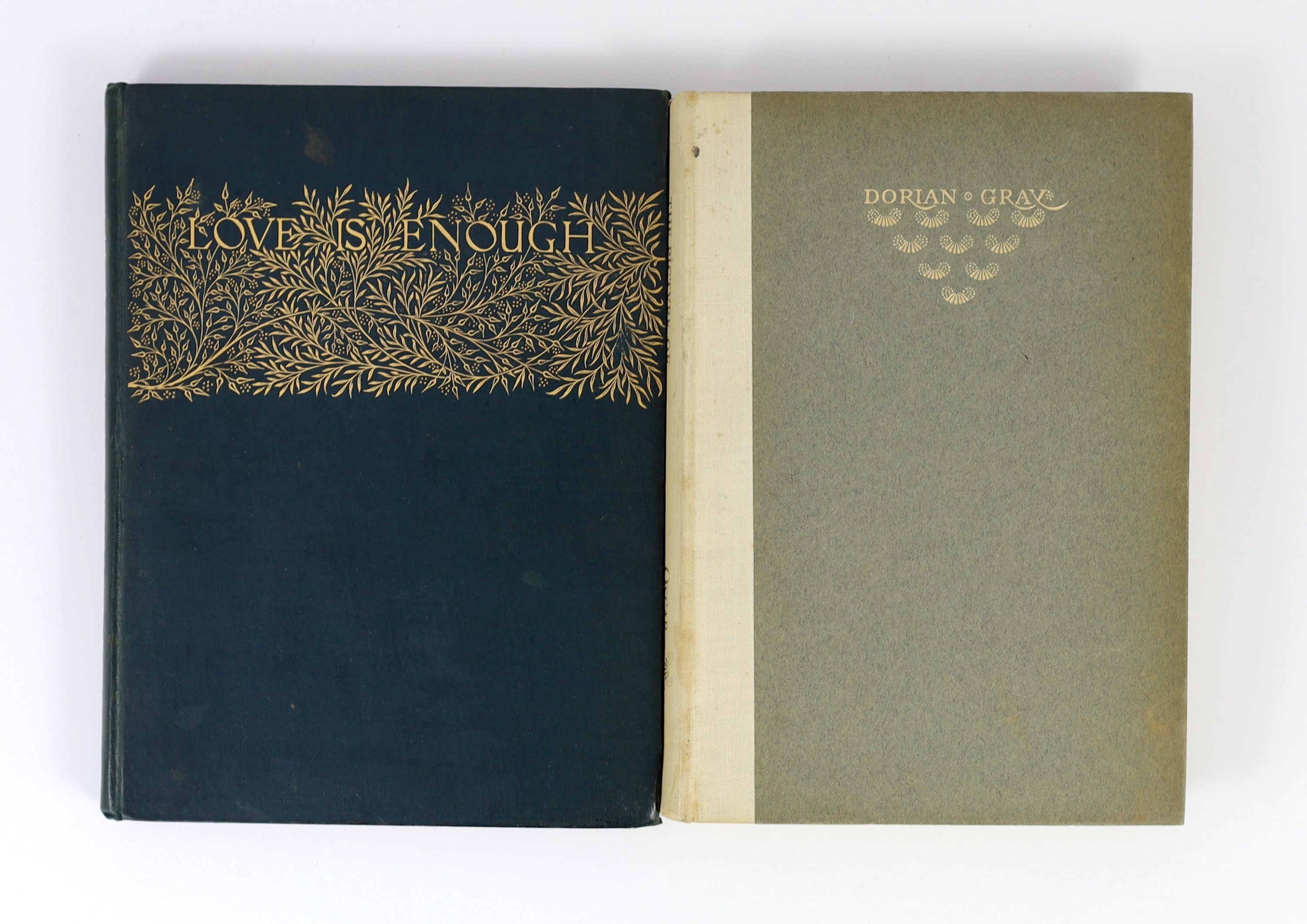 Morris, William - Love is Enough or The Feeing of Pharamond, 8vo, cloth gilt cover design by William Morris, Ellis and White, London, 1873 and Wilde, Oscar - The Picture of Dorian Gray, 8vo, half cloth, Unicorn Press, Lo