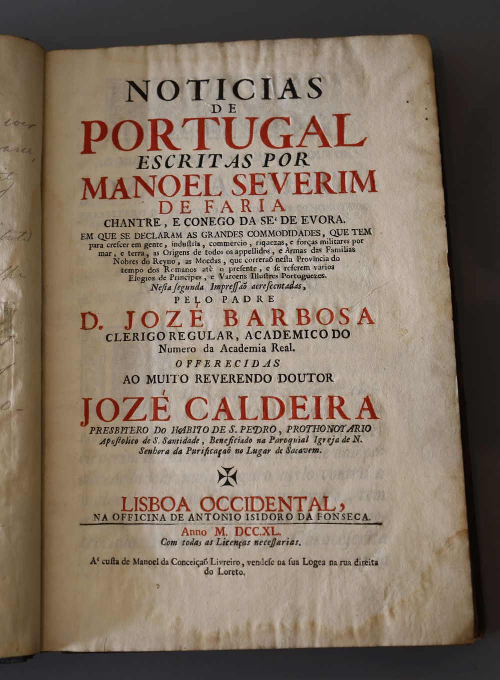 Faria, Manoel Severim de, 1583-1655 - Noticias de Portugal, 2nd edition, calf, quarto, pencil writings to obverse of half title, later