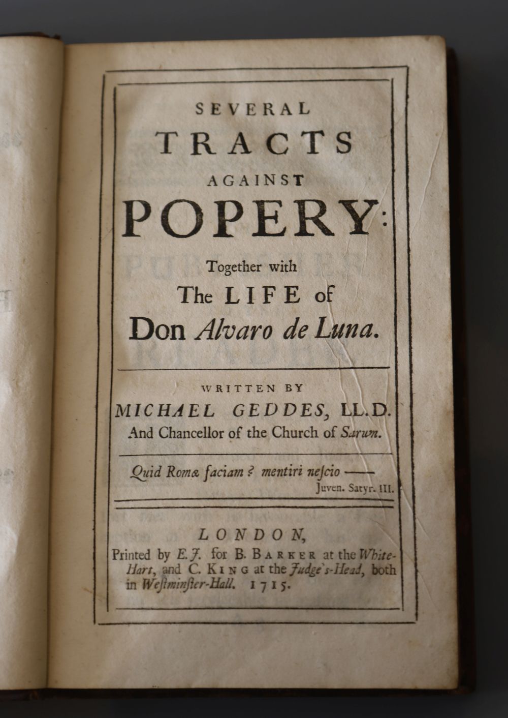 Geddes, Michael - Several tracts against Popery, calf, 8vo, E.J. for B. Barker, London, 1715