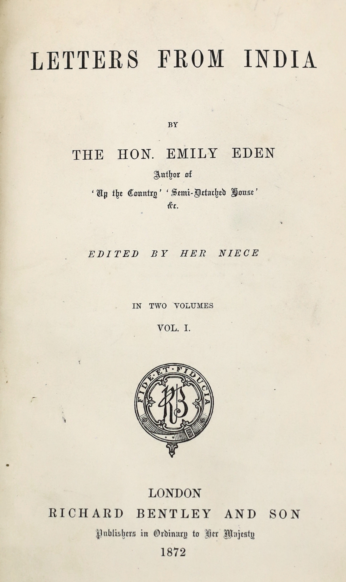 Eden, Emily - Letters from India, edited by her niece, 2 vols. 8vo                                                                                                                                                          